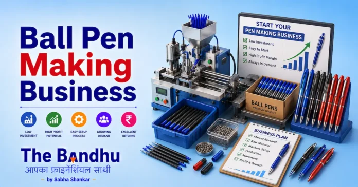 ball-pen-making-business-ideas-in-hindi